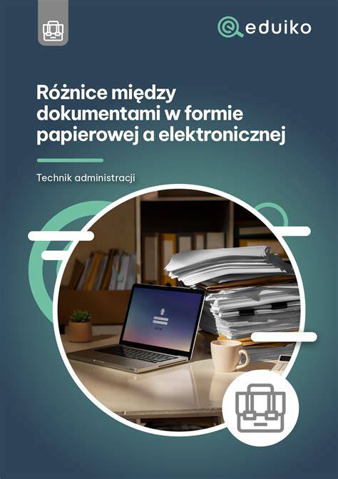porównanie dokumentacji papierowej i elektronicznej w kontekście OSP