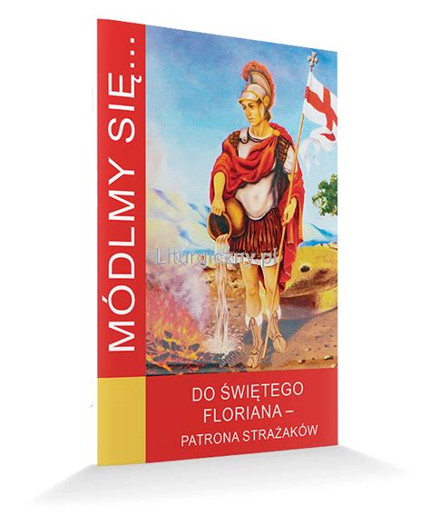 ilustracja przedstawiająca świętego Floriana, patrona strażaków