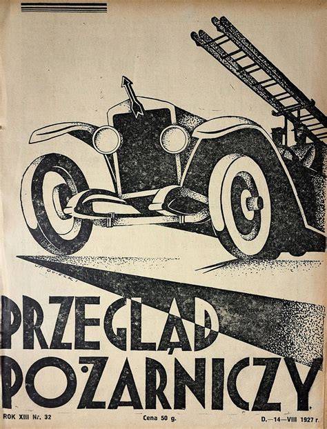 Archiwalna okładka pierwszego numeru Przeglądu Pożarniczego z 1912 roku