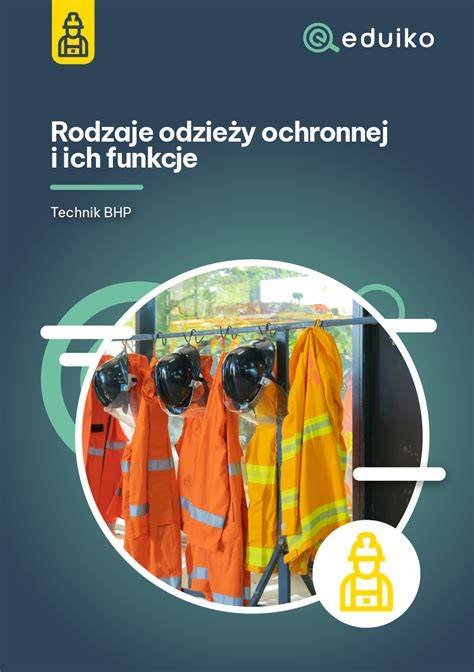 Infografika przedstawiająca różne rodzaje odzieży ochronnej i jej zastosowania