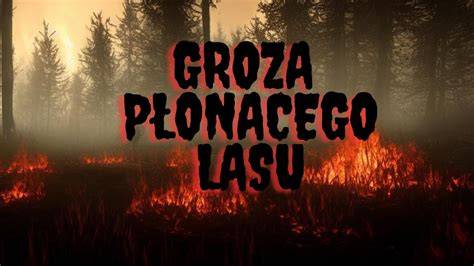 Zdjęcie płonącego lasu, symbolizujące utratę naturalnego środowiska