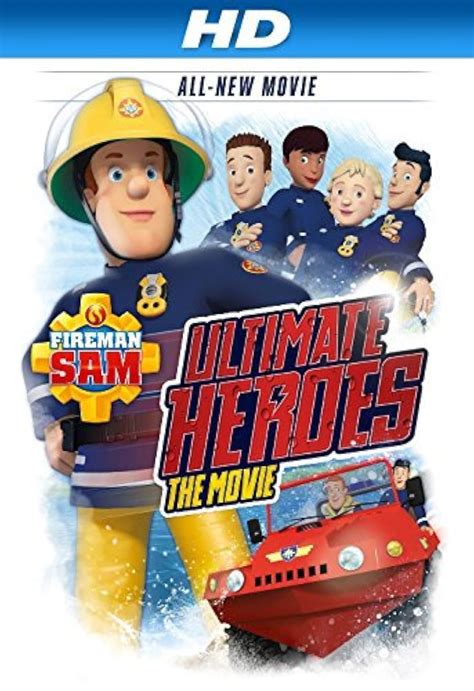 Plakat filmu Strażak Sam: Ultimate Heroes - The Movie