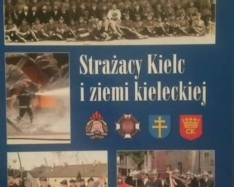 Zbrojni w tradycję: strażacy z Kielc i Ziemi Kieleckiej