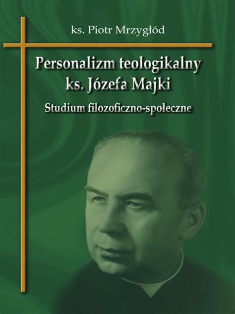 Portret ks. prof. Józefa Majki lub symbolika nauki społecznej i teologii