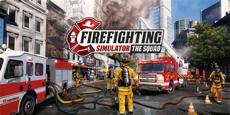 Okładka gry Firefighting Simulator - The Squad na Nintendo Switch, przedstawiająca strażaków w akcji