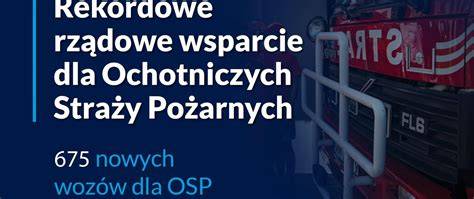 infografika przedstawiająca liczbę zakupionych wozów strażackich dla OSP w Polsce i finansowanie